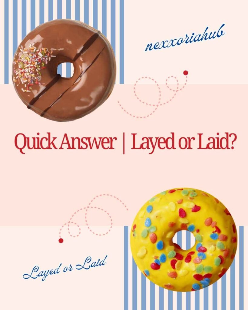 Layed or Laid
