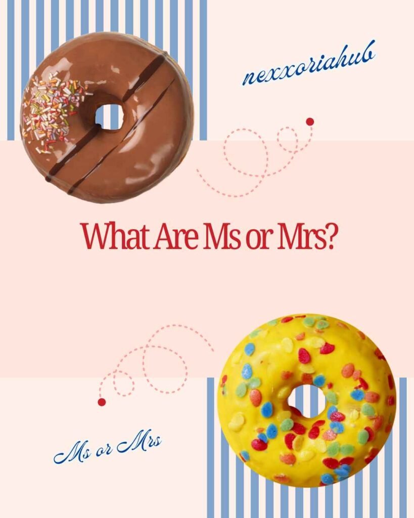 Ms or Mrs