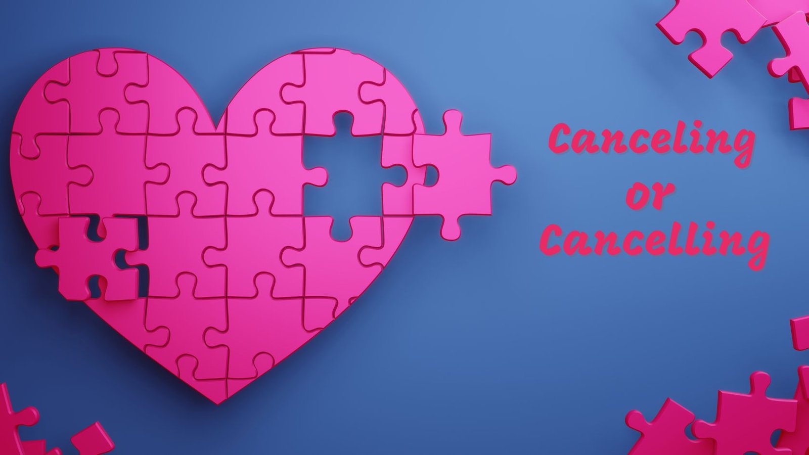 Canceling or Cancelling